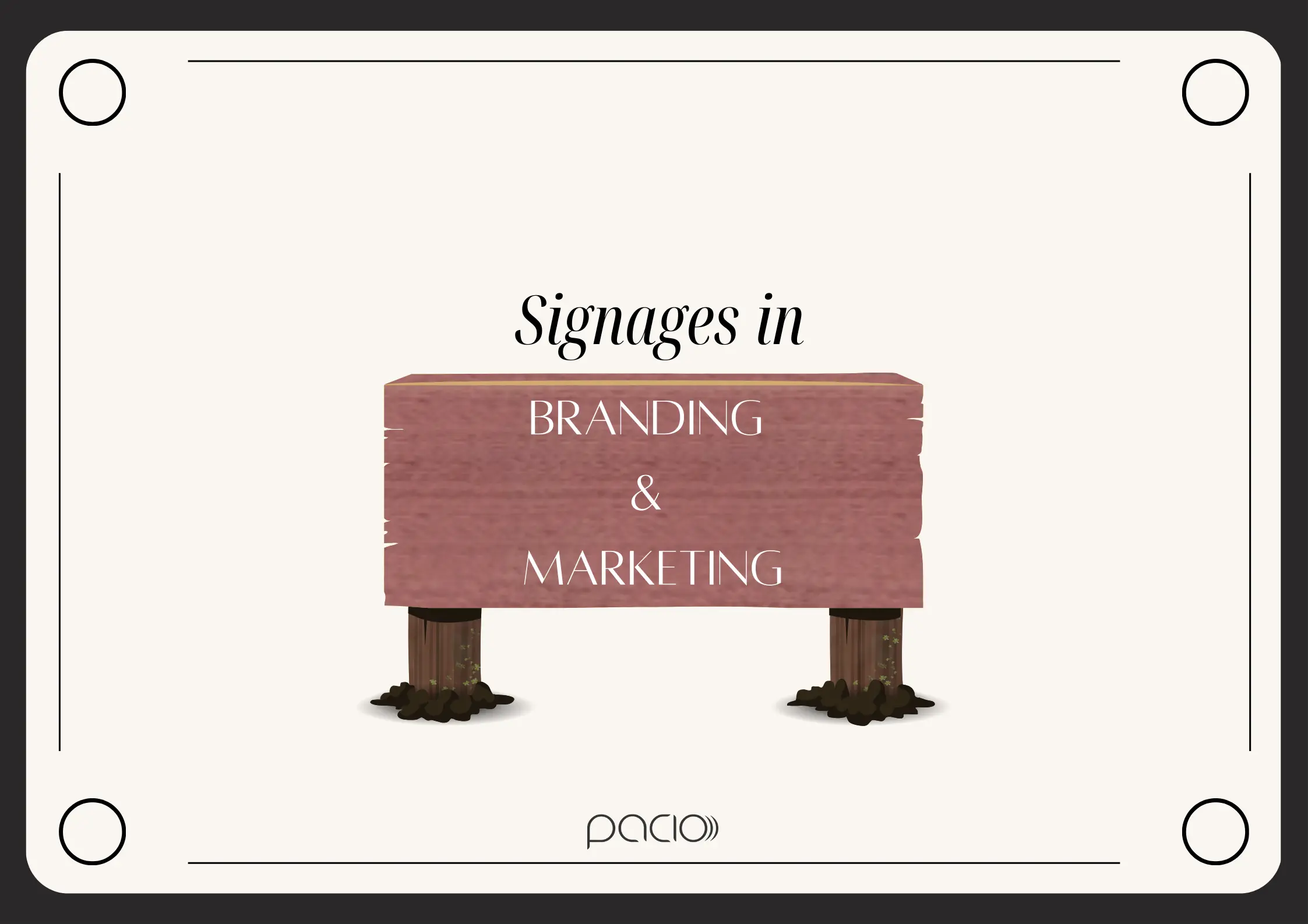 Signages in branding & marketing